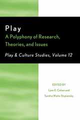 9780761856931-0761856935-Play: A Polyphony of Research, Theories, and Issues (Volume 12) (Play and Culture Studies, Volume 12)