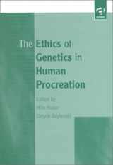 9780754610212-0754610217-The Ethics of Genetics in Human Procreation