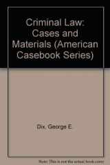 9780314351593-0314351590-Criminal Law: Cases and Materials (American Casebook Series)