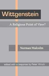 9780801482663-0801482666-Wittgenstein: A Religious Point of View?