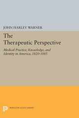 9780691012094-0691012091-The Therapeutic Perspective (Princeton Legacy Library, 371)