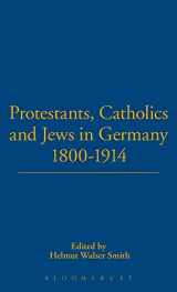 9781859735602-1859735606-Protestants, Catholics and Jews in Germany, 1800-1914