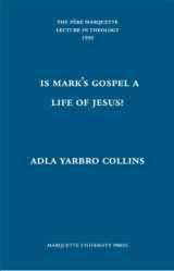 9780874625455-0874625459-Is Mark's Gospel a Life of Jesus: The Question of Genre (Pere Marquette Theology Lecture)