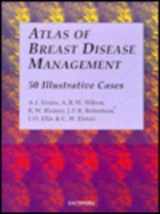 9780702022524-0702022527-Atlas of Breast Disease Management: 50 Illustrative Cases