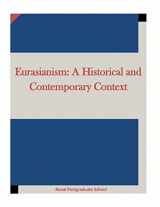 9781522707127-1522707123-Eurasianism: A Historical and Contemporary Context