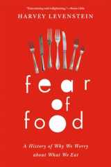 9780226054902-022605490X-Fear of Food: A History of Why We Worry about What We Eat
