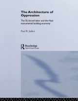 9780415223416-0415223415-The Architecture of Oppression (Architext)