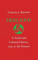9780801417313-0801417317-Ireland: A Social and Cultural History, 1922 to the Present