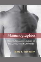 9780472036356-0472036351-Mammographies: The Cultural Discourses of Breast Cancer Narratives