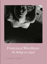 9783863357504-3863357507-Francesca Woodman: On Being an Angel