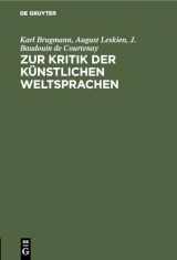 9783111103037-311110303X-Zur Kritik der künstlichen Weltsprachen (German Edition)