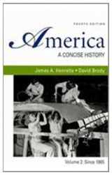 9780312680718-0312680716-America: A Concise History 4e V2 & Reading the American Past 4e V2 & Rise of Conservatism in America, 1945-2000