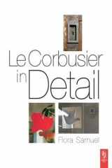 9781138135420-1138135429-Le Corbusier in Detail
