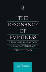 9780700710577-0700710574-The Resonance of Emptiness: A Buddhist Inspiration for Contemporary Psychotherapy (Routledge Critical Studies in Buddhism)