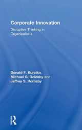 9781138594043-1138594040-Corporate Innovation: Disruptive Thinking in Organizations
