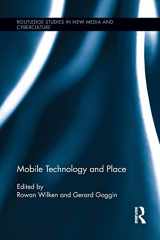 9781138813991-1138813990-Mobile Technology and Place (Routledge Studies in New Media and Cyberculture)