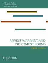 9781642380651-1642380652-Arrest, Warrant, and Indictment Forms: Eighth Edition, 2022