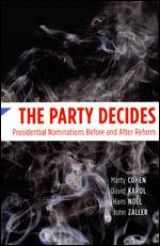 9780226112367-0226112365-The Party Decides: Presidential Nominations Before and After Reform (Chicago Studies in American Politics)