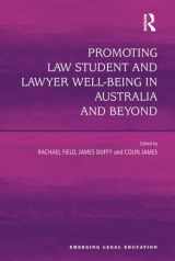 9781472445292-1472445295-Promoting Law Student and Lawyer Well-Being in Australia and Beyond (Emerging Legal Education)