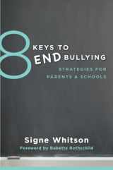 9780393709285-0393709280-8 Keys to End Bullying: Strategies for Parents & Schools (8 Keys to Mental Health)