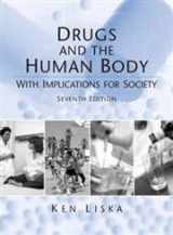 9780131773219-0131773216-Drugs and the Human Body: With Implications for Society