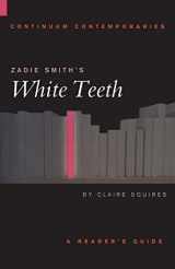9780826453266-0826453260-Zadie Smith's White Teeth (Continuum Contemporaries)