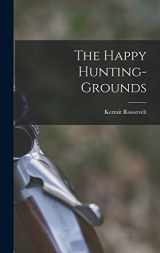 9781016301572-101630157X-The Happy Hunting-grounds