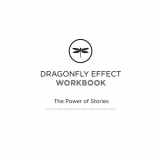 9781484900338-1484900332-Dragonfly Effect Workbook BW: The Power of Stories