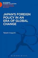 9781780935102-1780935102-Japan's Foreign Policy in an Era of Global Change (Bloomsbury Academic Collections: Japan)