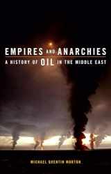 9781780238104-178023810X-Empires and Anarchies: A History of Oil in the Middle East