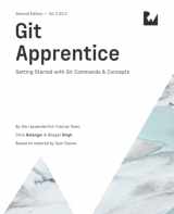9781950325511-1950325512-Git Apprentice (Second Edition): Getting Started with Git Commands & Concepts