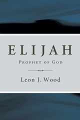 9781606085868-1606085867-Elijah: Prophet of God