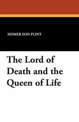 9781434485021-1434485021-The Lord of Death and the Queen of Life
