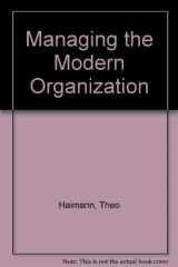 9780395255124-0395255120-Managing the modern organization