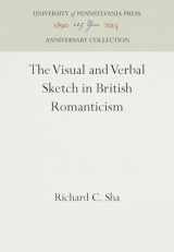 9780812234206-0812234200-The Visual and Verbal Sketch in British Romanticism (Anniversary Collection)