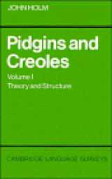 9780521249805-0521249805-Pidgins and Creoles: Volume 1, Theory and Structure (Cambridge Language Surveys)