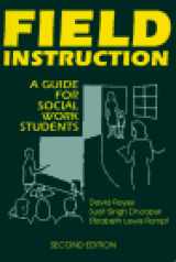 9780801316227-0801316227-Field Instruction: A Guide for Social Work Students