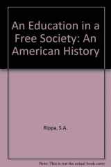 9780801301278-0801301270-Education in a free society: An American history