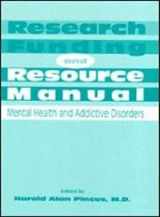 9780890422168-0890422168-Research Funding and Resource Manual: Mental Health and Addictive Disorders
