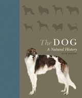 9780691176932-0691176930-The Dog: A Natural History