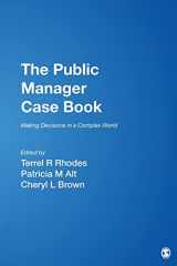 9780761923275-0761923276-The Public Manager Case Book: Making Decisions in a Complex World