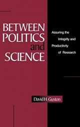 9780521653183-0521653185-Between Politics and Science: Assuring the Integrity and Productivity of Reseach
