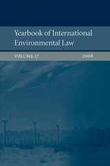 9780199539642-0199539642-Yearbook of International Environmental Law: Volume 17, 2006 (Yearbook International Environmental Law Series)