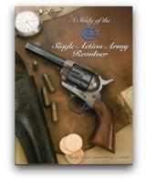 9780961523626-096152362X-A Study of the Colt Single Action Army Revolver: Thirty Year Anniversary Edition