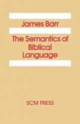 9780334023234-0334023238-The Semantics of Biblical Language
