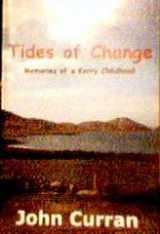 9780954702601-0954702603-Tides of Change: Memories of a Kerry Childhood
