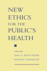 9780195124392-0195124391-New Ethics For The Public's Health