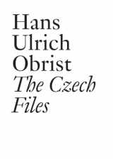 9783037643877-3037643870-Hans Ulrich Obrist: The Czech Files (Documents)