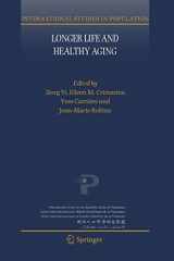 9781402040245-1402040245-Longer Life and Healthy Aging (International Studies in Population, 2)
