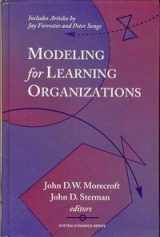 9781563270604-1563270609-Modeling for Learning Organizations (System Dynamics Series)